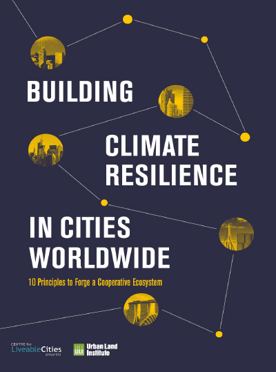 Building Climate Resilience In Cities Worldwide: 10 Principles To Forge ...