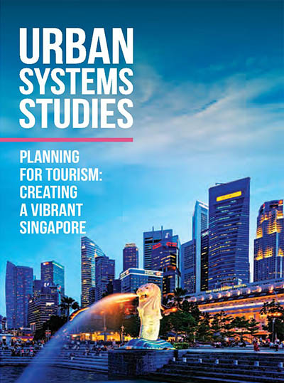 Planning for Tourism: Creating a Vibrant Singapore